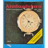 Kahlert/Mühe/Brunner, Armbanduhren - 100 Jahre Entwicklungsgeschichte