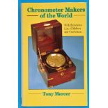 Tony Mercer, Chronometer Makers of the World - With Extensive List of Makers and Craftsmen