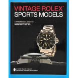 Skeet, Urul, Vintage Rolex Sports Models, A completevisual reference & unauthorized history