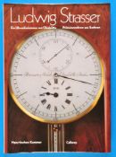 Hans-Jochen Kummer, Ludwig Strasser, Ein Uhrenfachmann aus Glashütte, Präzisionsuhren aus Sachsen