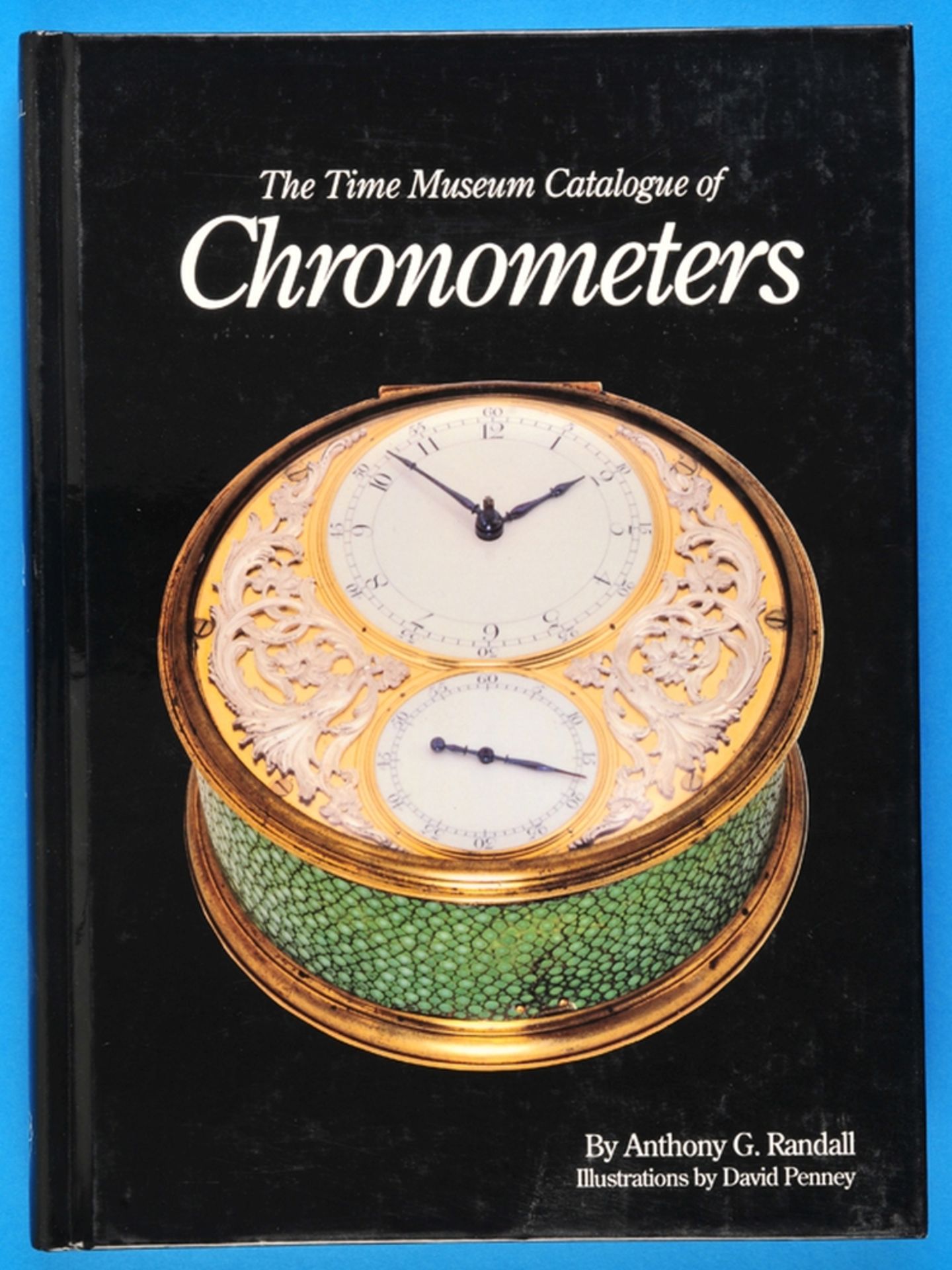 Anthony G. Randall, The Time Museum Cataloque of Chronometers