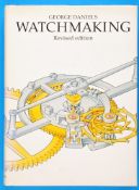 George Daniels, Watchmaking, Revised Edition 1985