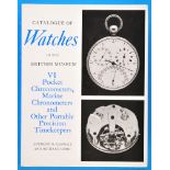 Anthony G. Randall and Richard Good, Catalogue of Watches in the British Museum, VI. Pocket Chronomt