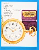 Martin Huber, Die Uhren von A. Lange & Söhne, Glashütte/Sachsen