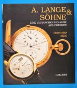 Reinhard Meis, A. Lange & Söhne, eine Uhrmacher- Dynastie aus Dresden