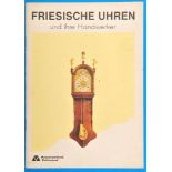 Museumsverband Ostfriesland, Friesische Uhren und ihre Handwerker, Katalog zur Wanderausstellung 199
