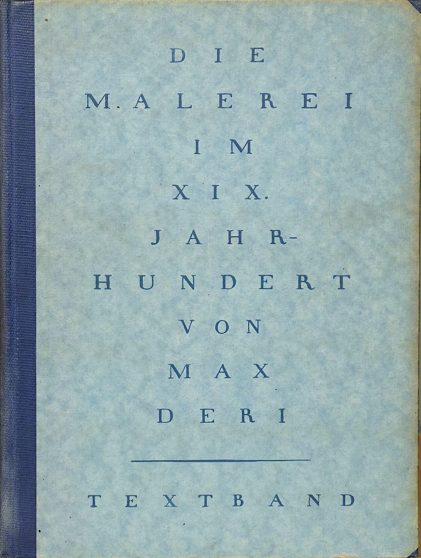 DERI, MAX: "Die Malerei im XIX. Jahrhundert", 1920