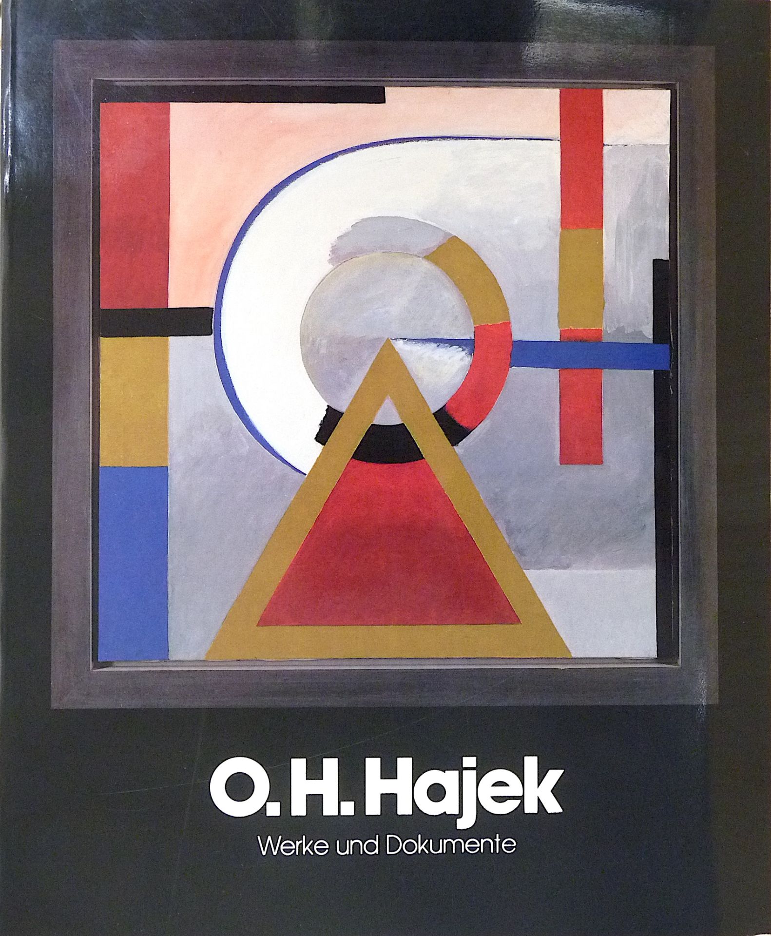 HAJEK, OTTO HERBERT: "Werke und Dokumente", 1987