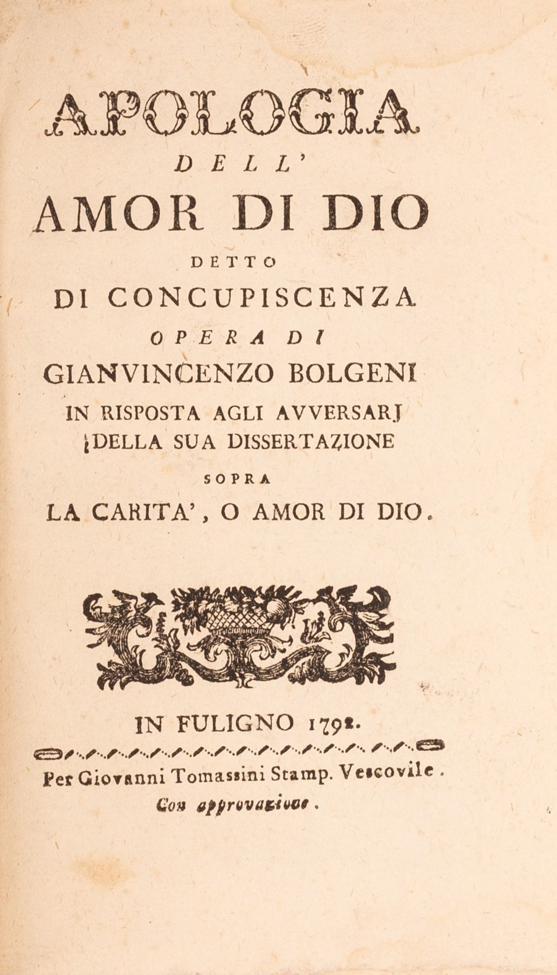 Apologia dell'amor di Dio detto concupiscenza. opera di Giambattista Bolgeni in risposta agli avvers - Bild 3 aus 3