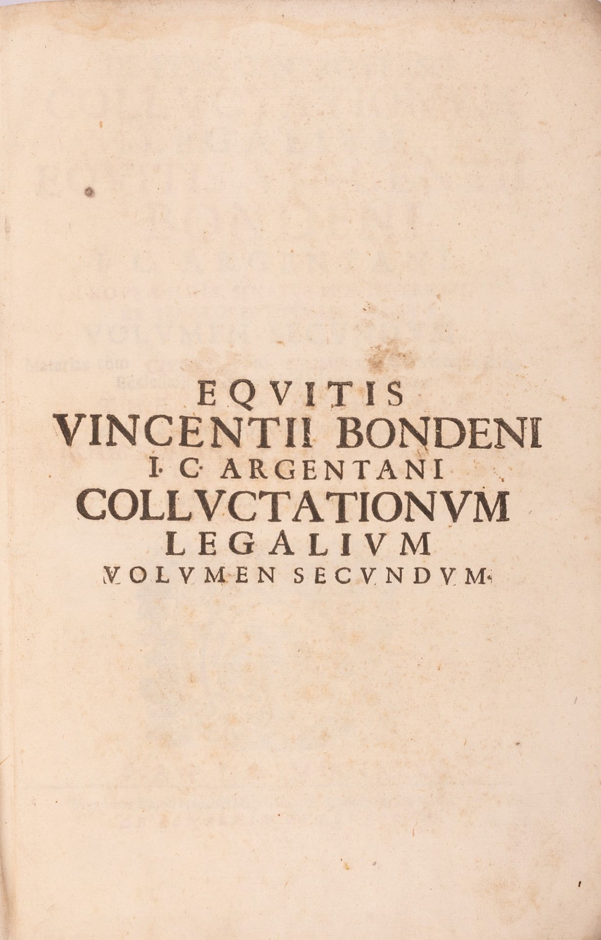 De iure controuerso colluctationum legalium Vincentii Bondeni I.C. Argentani ... Opus nouissimum. - Bild 2 aus 3