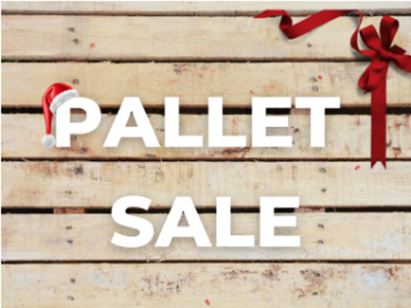 Pallet Clearance Sale! 16th December 2022