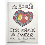 Niki de Saint-Phalle. â€œAIDS is easy to avoidâ€. 1987. Book dedicated to Philippe by Niki de Saint