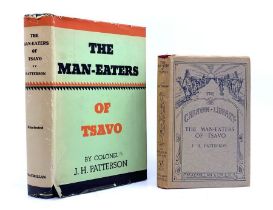 Patterson, Colonel J. H. Two signed presentation copies of The Man-Eaters of Tsavo (London: