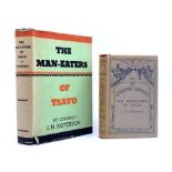 Patterson, Colonel J. H. Two signed presentation copies of The Man-Eaters of Tsavo (London: