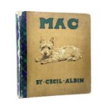 Aldin, Cecil. Mac, first edition, London: Henry Frowde and Hodder & Stoughton, [1912]. Quarto,