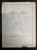 R.M.S. TITANIC: George W. Bowyer Archive. Lively Ahoy Reminiscences of 58 Years in the Trinity House