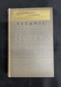 R.M.S. TITANIC/BOOKS: Titanic by Filson Young 1912 first edition.