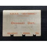 H.M.H.S. BRITANNIC: Rare restaurant ordinary diet meal ticket, pencil notation to reverse '31 St.