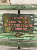 Railwayania: L. & S.W.R. Passengers must cross line by bridge, cast iron sign. 26ins. x 16ins.