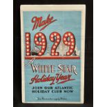 POSTERS: White Star Line agents poster 'Make 1929 A White Star Holiday Year' shows the Olympic,