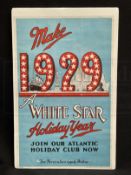 POSTERS: White Star Line agents poster 'Make 1929 A White Star Holiday Year' shows the Olympic,