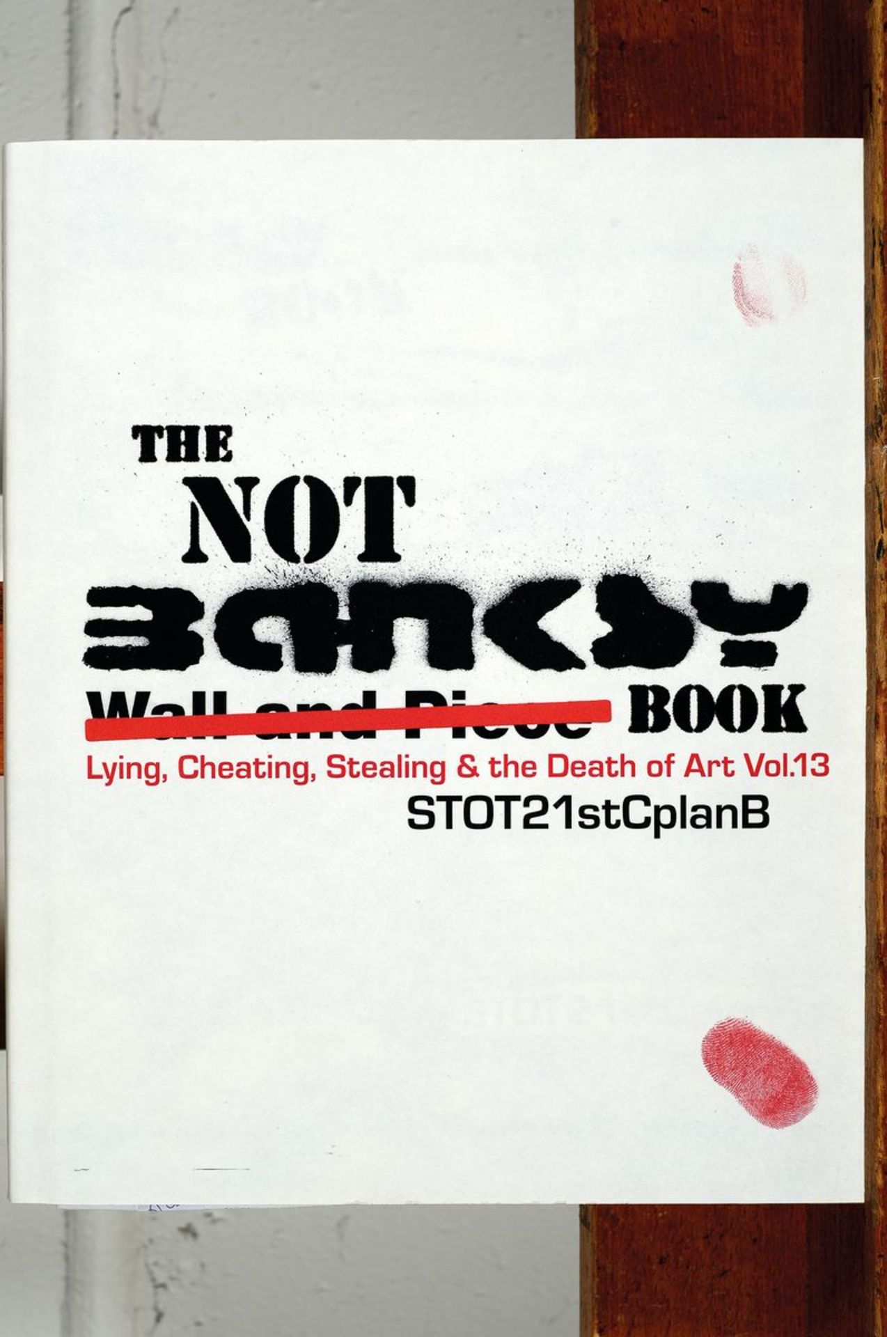 STOT21stCplanB: The Not-Banksy Book. Lying, Cheating, - Image 2 of 2