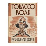CALDWELL, Erskine (1903-1987). Tobacco Road. New York: Charles Scribner's Sons, 1932. FIRST EDITION,