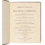 [DICKSON, R. W.]  A Complete Dictionary of Practical Gardening. London: R. Taylor and Co. for George