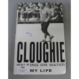 A signed Brian Clough autobiography, Cloughie Walking on Water, My Life