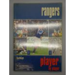 Rangers: a Player by Player book containing approximately 40 signatures from former players and