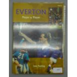 Everton; a Player by Player book containing approximately 145 signatures from former players and