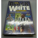 Football; a copy of 'The Black 'n' White Alphabet', a complete Who's Who of Newcastle United FC