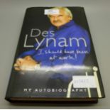 Football; a signed copy of Des Lynam's autobiography 'I Should Have Been At Work'