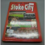 Football; a copy of A-Z of Stoke City containing over 80 signatures from former players including