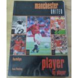 Manchester United; a Player by Player book containing approximately 140 signatures from former