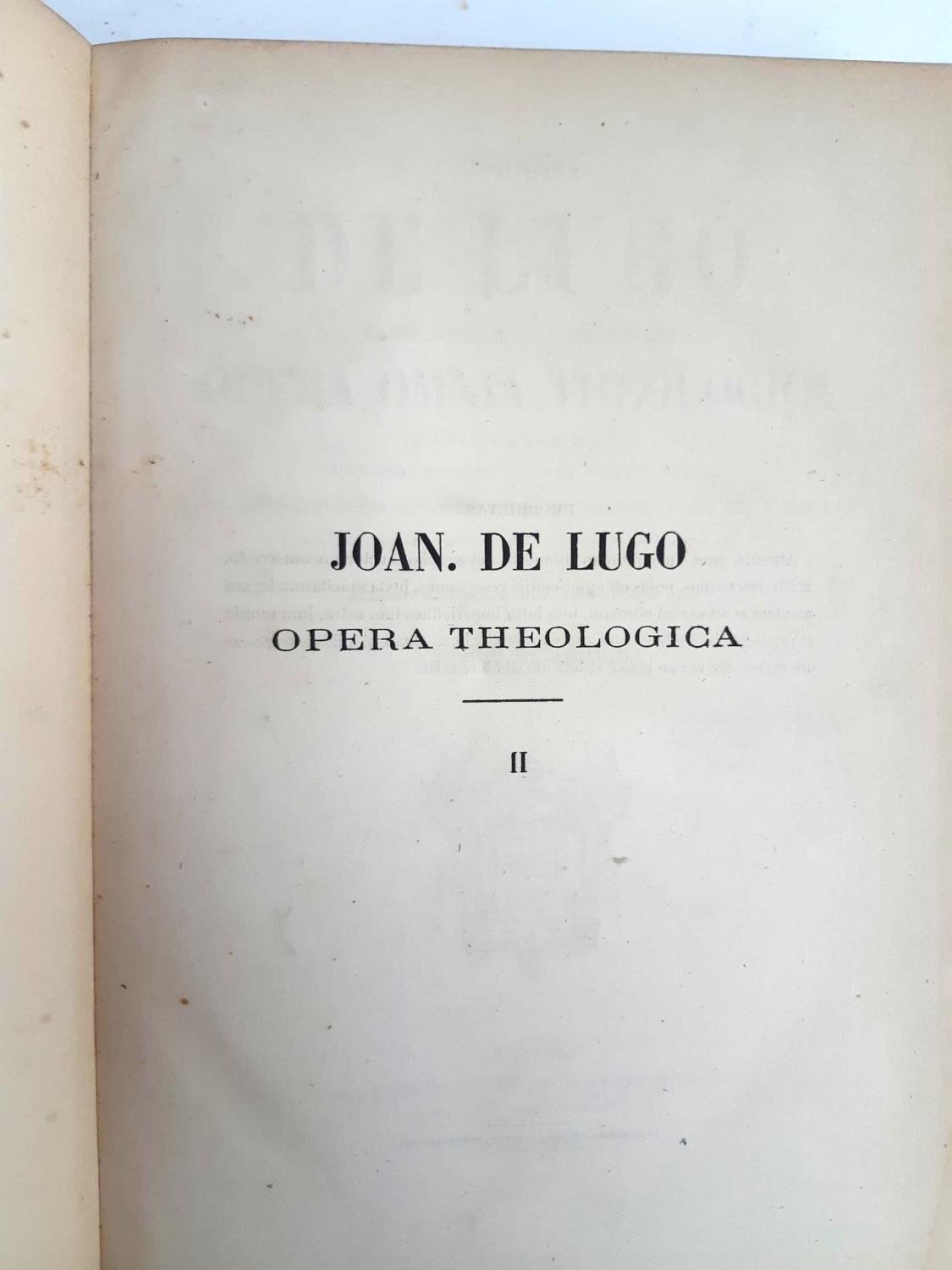 DE LUGO, Joannis, 'Opera Omnia Theologica' in 2 vols. Paris, 1868 Martin, Beaupres, pub. - Image 2 of 3