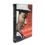 Stirling Moss, 'All But My Life', 1st ed., William Kimber, London 1963, with dust jacket
