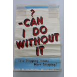 An original National Savings Committee WWII era poster 'Can I Do Without It' Less Shopping Means