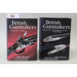 'British Gunmakers' Volume One London and Volume Two Birmingham, Scotland and the Regions,