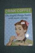 Metal Sign "Drink Coffee"