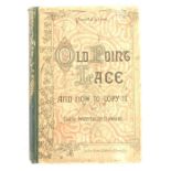 Hawkins (Daisy Waterhouse). Old Point Lace, London Chatto publishing, hardback.