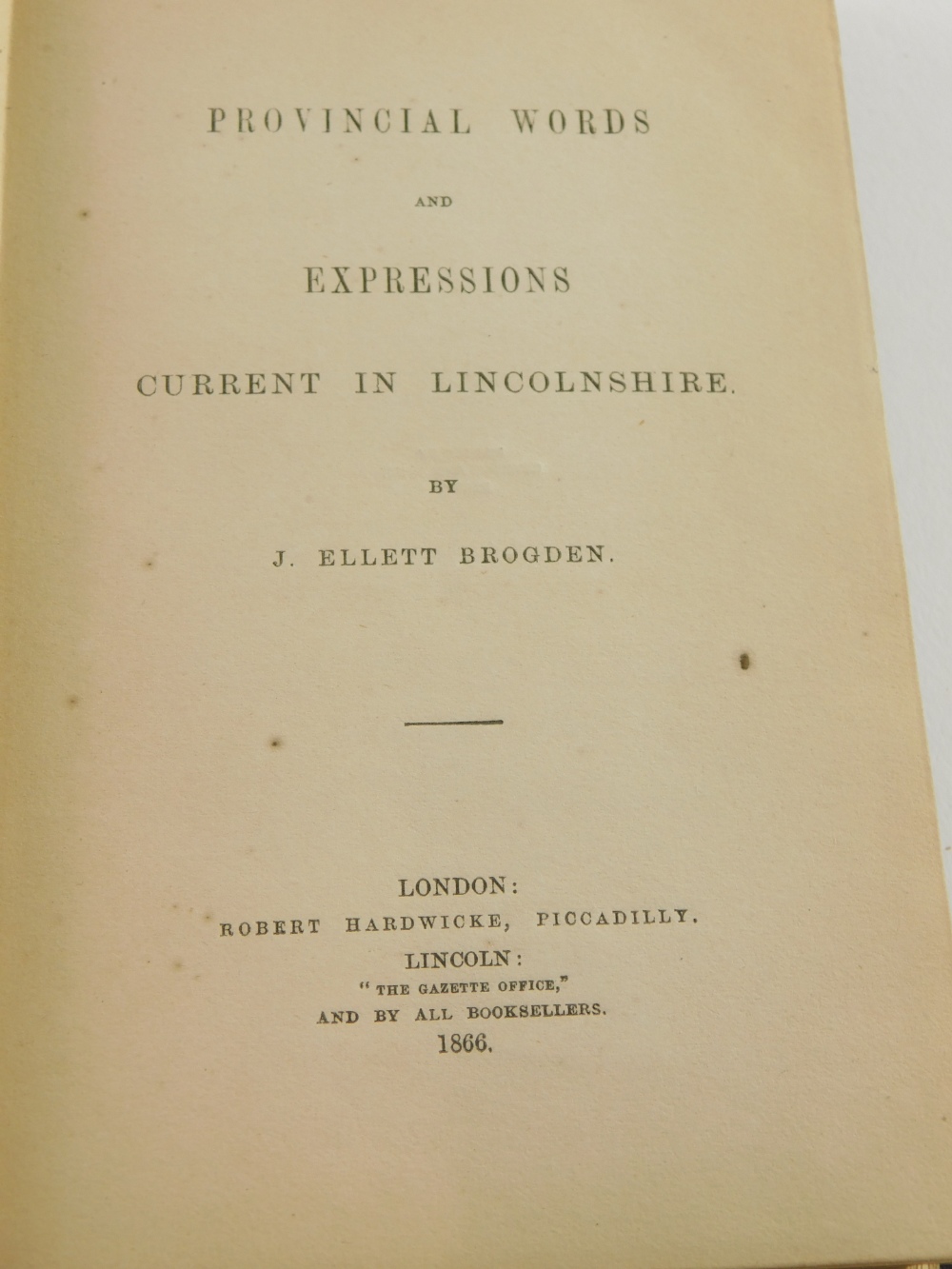 Brogden J. Ellett), PROVINCIAL WORDS AND EXPRESSIONS CURRENT IN LINCOLNSHIRE, publisher's cloth, 186 - Bild 8 aus 9