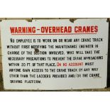 A warning overhead cranes sign, in red and black on white ground 65cm x 90cm