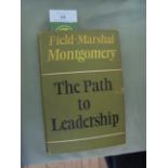 MONTGOMERY, FIELD MARSHALL (of Alamein). The Path to Leadership.