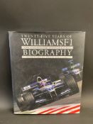 Twenty Five Years of Williams F1 - The authorised photographic biography by Alex Henry, signed in