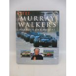 Murray Walker's Formula One Herves - this book was carried by the late Ron Cottrell to many events