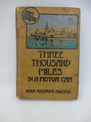 'Three Thousand Miles in a Motor Car' by Hugh Rochfort Maxsted, 1905.