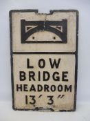 A 'Low Bridge Headroom 13' 3"' aluminium road sign, damaged, 14 x 21 1/4".