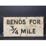 An aluminium road sign - Bends for 3/4 Mile, by the Royal Label Factory, with integral glass