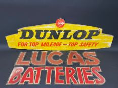 A Dunlop cardboard advertising pediment sign, 39 x 12 1/2", plus a two piece Lucas Batteries hanging